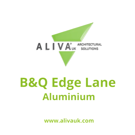 Aliva B&Q Edge Lane