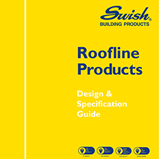 Swish Roofline Design Guide