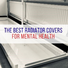 The Best Radiator Covers for Mental Health [BLOG]