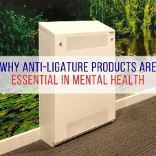 Why anti-ligature products are essential in mental health [BLOG]