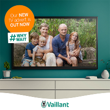 Why Wait? TV ad campaign from Vaillant outlines investment in a sustainable tomorrow