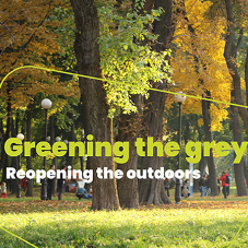 Greening the grey: Reopening the outdoors [Blog]