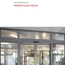 TORMAX Secure + Therm energy efficient sliding door systems