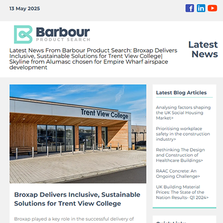Latest News From Barbour Product Search: Broxap Delivers Inclusive, Sustainable Solutions for Trent View College| Skyline from Alumasc chosen for Empire Wharf airspace development