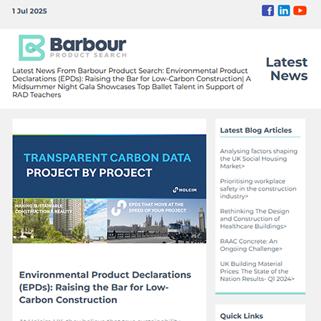 Latest News From Barbour Product Search: Environmental Product Declarations (EPDs): Raising the Bar for Low-Carbon Construction| A Midsummer Night Gala Showcases Top Ballet Talent in Support of RAD Teachers
