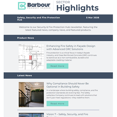 Safety, Security and Fire Protection Highlights | Latest news, blogs and case studies