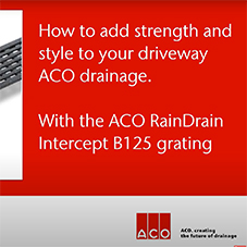 How to increase the load class of your ACO RainDrain channel with the ACO Intercept grating