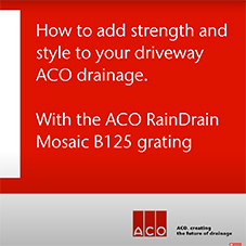 How to increase the load class of your ACO RainDrain channel with the ACO Mosaic grating