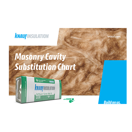 Knauf Insulation: Masonry Cavity Substitution Chart