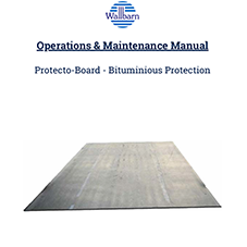O&M Manual: Protecto-Board Bituminous Protection O&M Manual: Protecto-Board Bituminous Protection