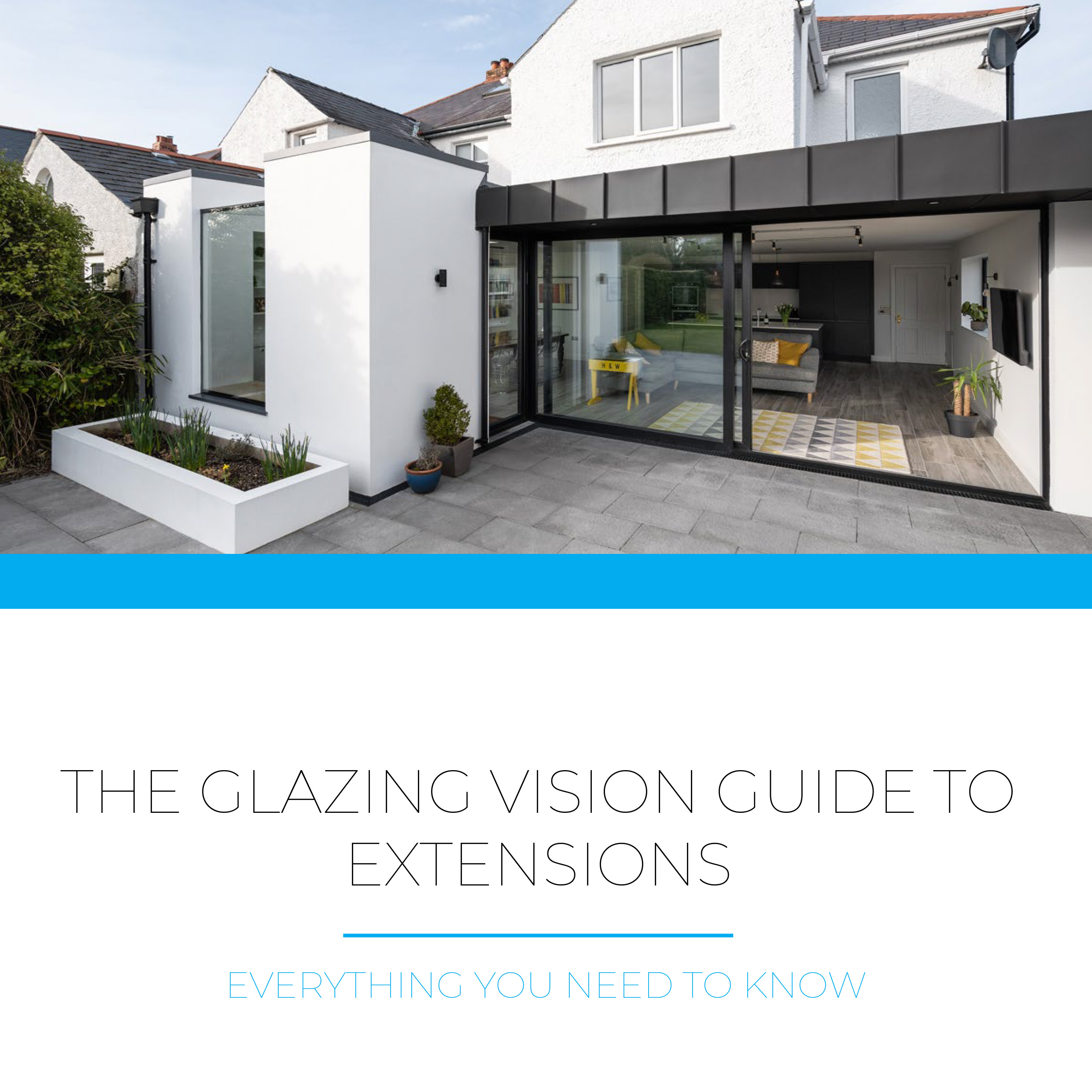 The Glazing Vision Guide to Building an Extension