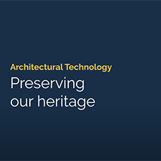 Where it’s AT | Conservation | Architectural Technology