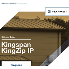Fixfast Selector Guide - Kingspan KingZip IP