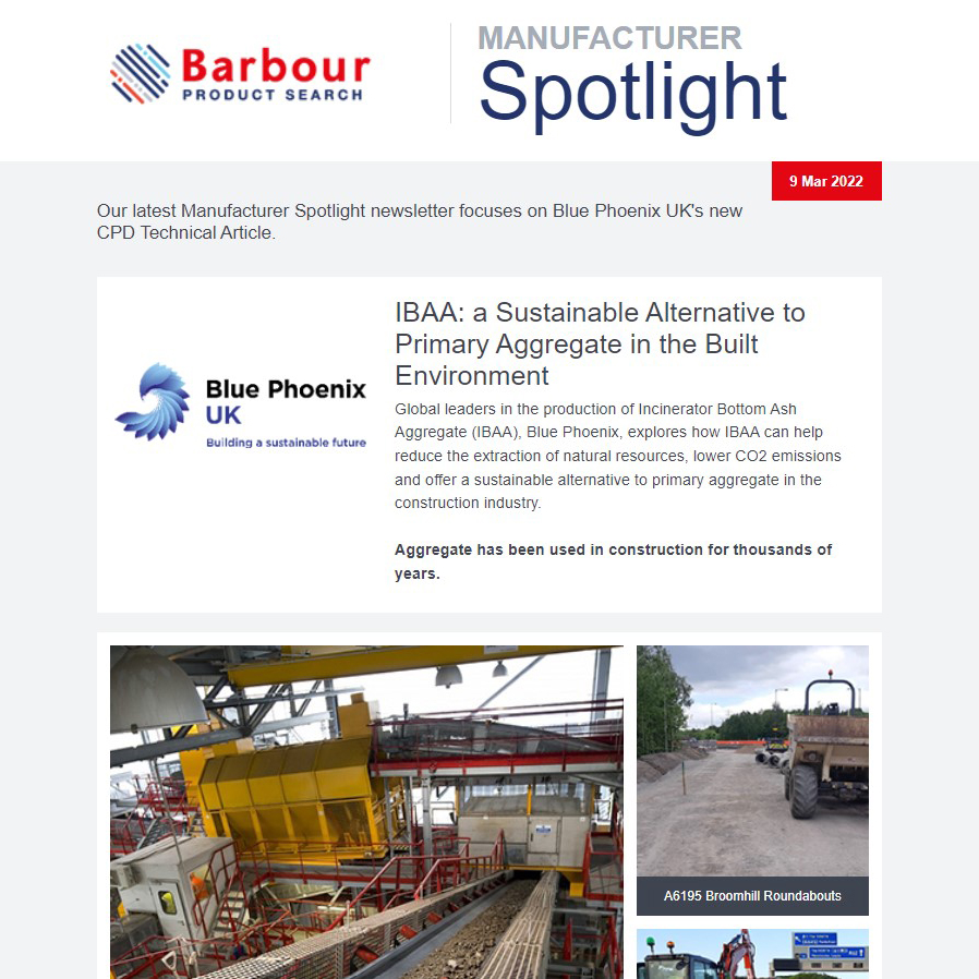 Manufacturer Spotlight | Blue Phoenix UK's IBAA: a Sustainable Alternative to Primary Aggregate in the Built Environment