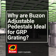 Why are Buzon Adjustable Pedestals Ideal for GRP Grating? [Blog]