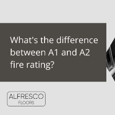 What’s the difference between A1 and A2 Fire Rating? [Blog]