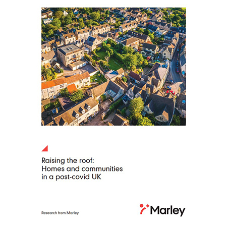 Marley Whitepaper sheds light on homeowner and tenant attitudes in Post-Covid UK