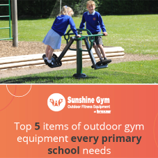 Top five pieces of outdoor gym equipment every primary school needs [Blog]