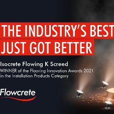 Isocrete Flowing K Screed secures industry award for its liquid screed technology
