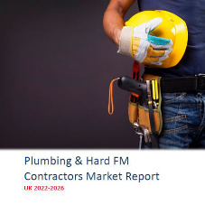 Plumbing & Hard FM Contractors Market Report UK 2022-2026