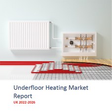 Underfloor Heating Market Report - UK 2022-2026